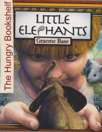 BASE, Graeme : Little Elephants : Softcover Kid\'s Picture Book